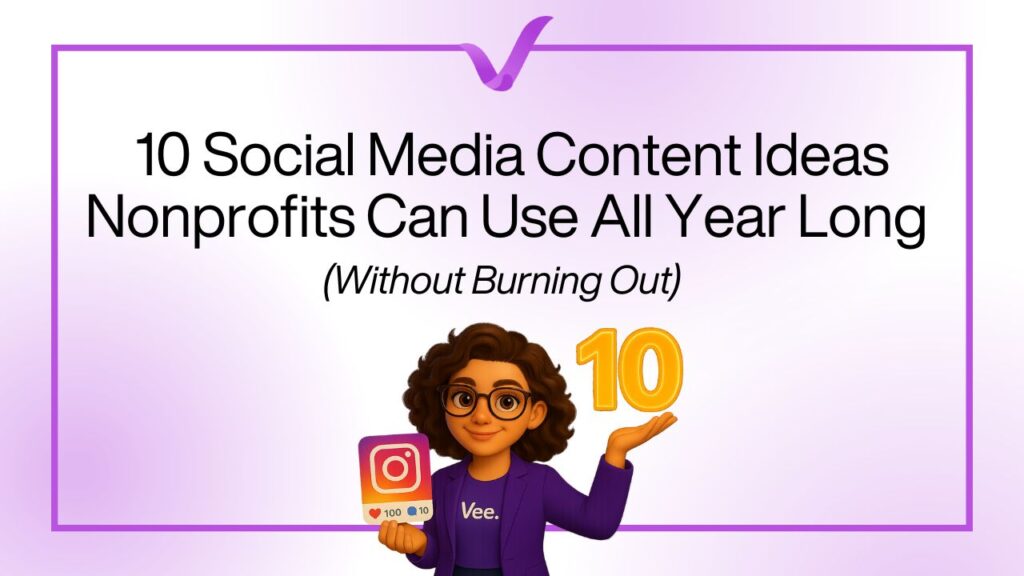 10 Social Media Content Ideas Nonprofits Can Use All Year Long
